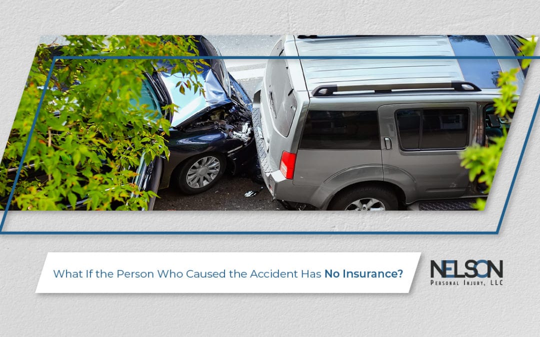 What If the Person Who Caused the Accident Has No Insurance?