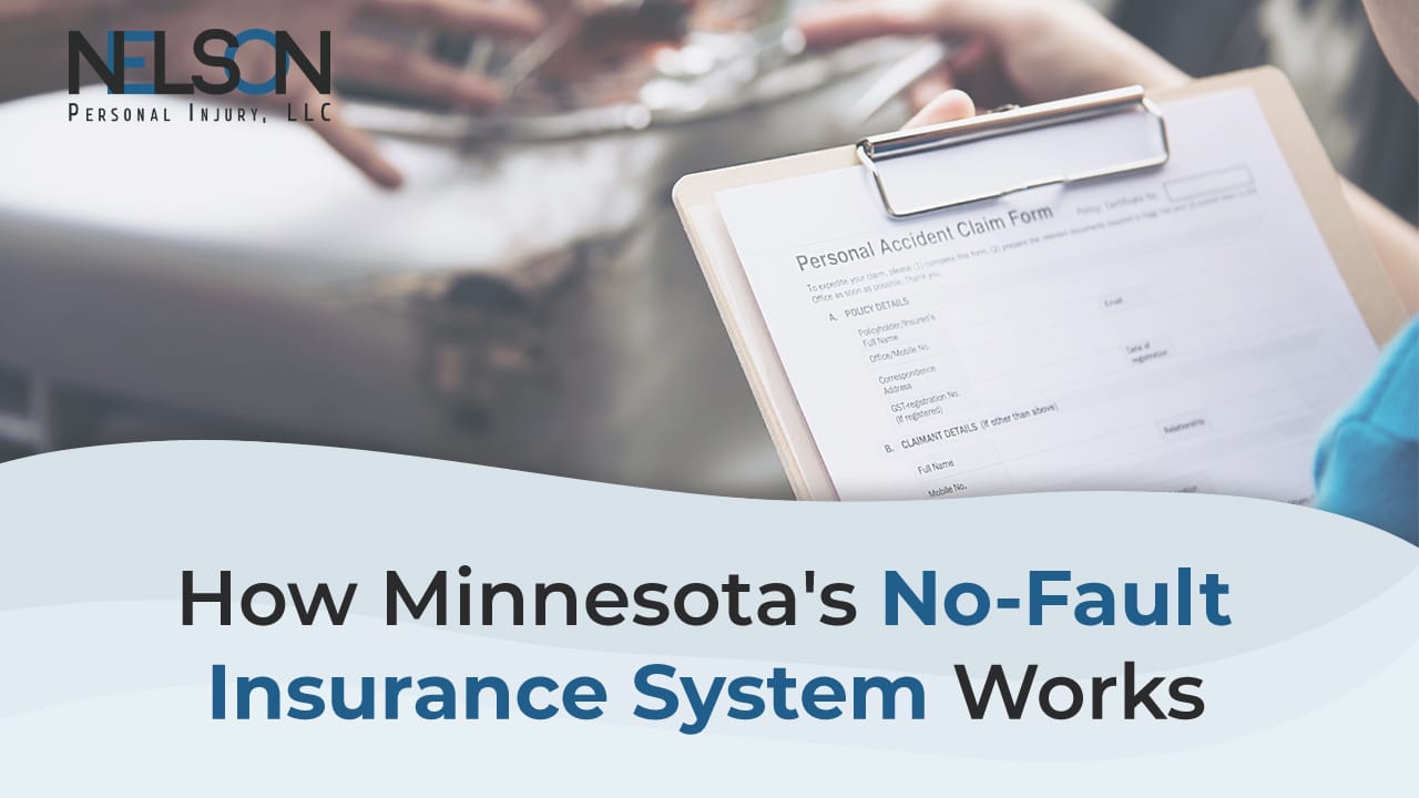 How Minnesotas no Fault Insurance System Works - Nelson Personal Injury LLC